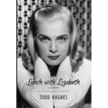 Lunch with Lizabeth - Hardcover