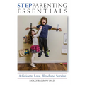 StepParenting Essentials: A Guide to Love, Blend and Survive - Paperback