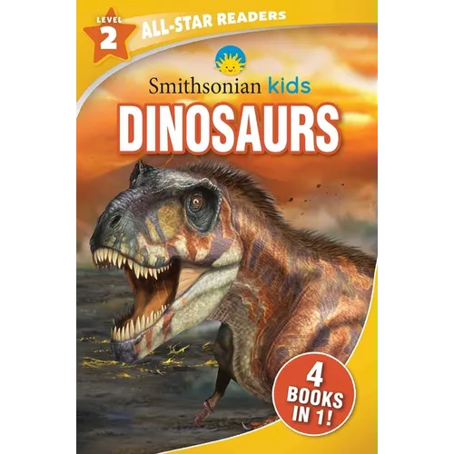 Smithsonian Kids All-Star Readers: Dinosaurs Level 2 - Paperback