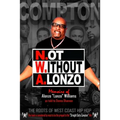 N.ot W.ithout A.lonzo: The history of west coast hip hop. - Paperback