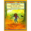 I Like to Be Little - Paperback