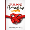Building Friendship - Paperback