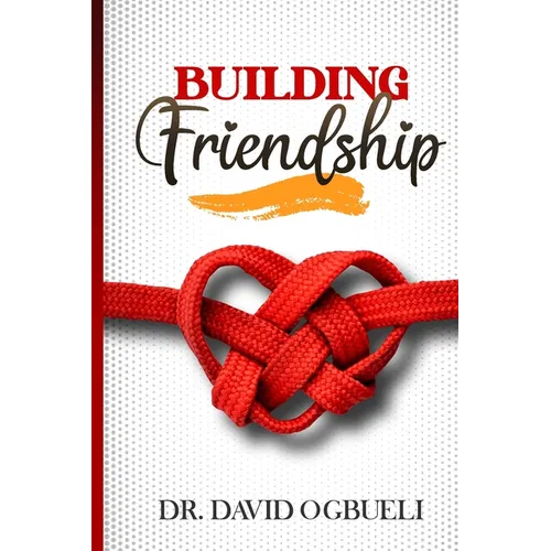 Building Friendship - Paperback