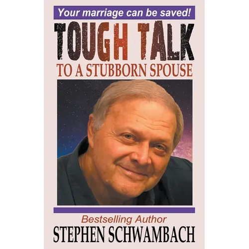Tough Talk to a Stubborn Spouse - Paperback