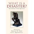 What Is a Disaster?new Answers to Old Questions - Paperback
