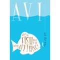 What Do Fish Have to Do with Anything?: And Other Stories - Paperback