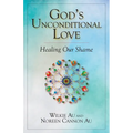 God's Unconditional Love: Healing Our Shame - Paperback