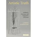 Artistic Truth: Aesthetics, Discourse, and Imaginative Disclosure - Paperback