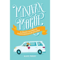 Minivan Mogul: A Crash Course in Confidence for Women - Paperback