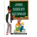 Learning Business with Sauce Skywalker - Paperback