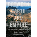 Between Earth and Empire: From the Necrocene to the Beloved Community - Paperback