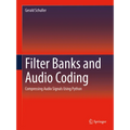 Filter Banks and Audio Coding: Compressing Audio Signals Using Python - Hardcover