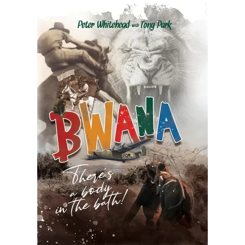 Bwana, There's a Body in the Bath! - Hardcover