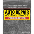 Auto Repair & Maintenance for Beginners - Paperback