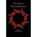 The Gospel of Pandemonium - Paperback