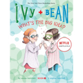 Ivy + Bean What's the Big Idea - Hardcover