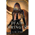 The Death Bringer - Hardcover