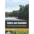 Sailors and Seababies: The Fairy Tales of Charles Kingsley - Paperback