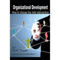 Organizational Development: How to choose the right intervention - Paperback
