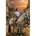 Sassy Pioneer Women - Paperback