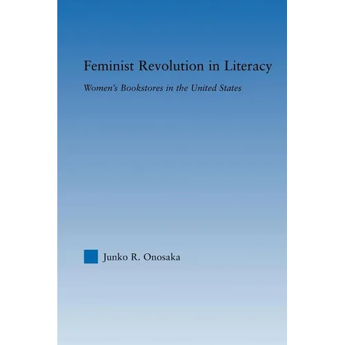 Feminist Revolution in Literacy: Women's Bookstores in the United States - Paperback