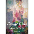 Coming Alive: Memoir - Paperback