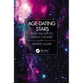 Age-Dating Stars: From the Sun to Distant Galaxies - Paperback