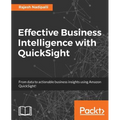 Effective Business Intelligence with QuickSight - Paperback