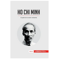Ho Chi Minh: El padre de la nación vietnamita - Paperback
