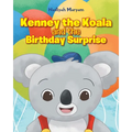 Kenney the Koala and the Birthday Surprise - Paperback