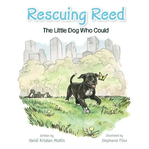 Rescuing Reed: The Little Dog Who Could - Hardcover