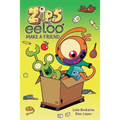 Zips and Eeloo Make a Friend: Volume 2 - Hardcover