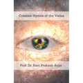 Creation Hymns of the Vedas - Paperback
