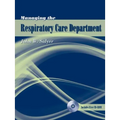 Managing the Respiratory Care Department - Paperback