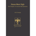 House Most High: The Temples of Ancient Mesopotamia - Hardcover