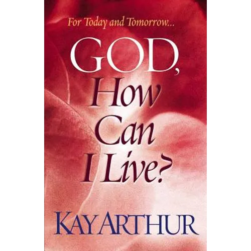 God, How Can I Live? - Paperback