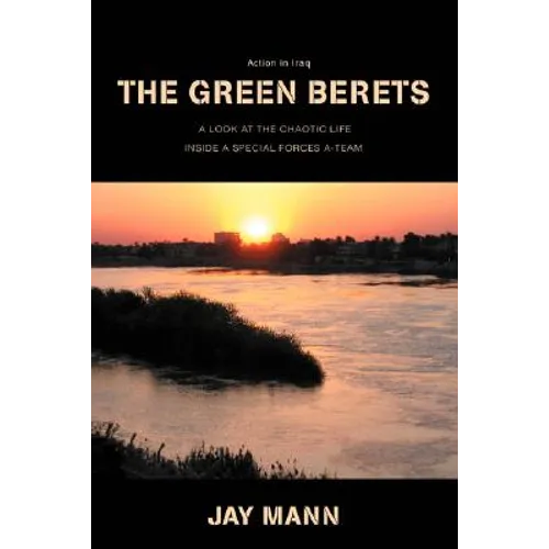 The Green Berets: Action in Iraq - Hardcover