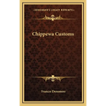 Chippewa Customs - Hardcover