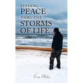 Finding Peace Thru the Storms of Life - Paperback