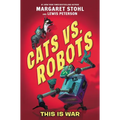 Cats vs. Robots: This Is War - Paperback