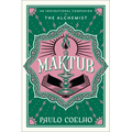 Maktub: An Inspirational Companion to the Alchemist - Hardcover
