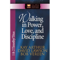 Walking in Power, Love, and Discipline: 1 & 2 Timothy/Titus - Paperback
