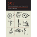 507 Mechanical Movements - Paperback