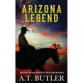 Arizona Legend: A Western Adventure - Paperback