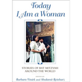 Today I Am a Woman: Stories of Bat Mitzvah Around the World - Hardcover
