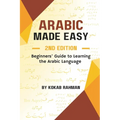 Arabic Made Easy: Beginners' Guide to Learning the Arabic Language - Paperback