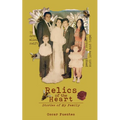 Relics of the Heart: Stories of My Family - Paperback