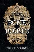 The Bone Houses - Hardcover