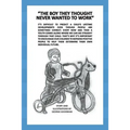 The Boy They Thought Never Wanted to Work - Paperback