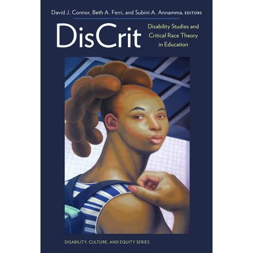 Discrit--Disability Studies and Critical Race Theory in Education - Paperback